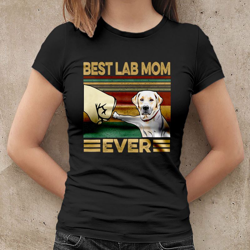 Best Lab Mom Ever Women's T-Shirt