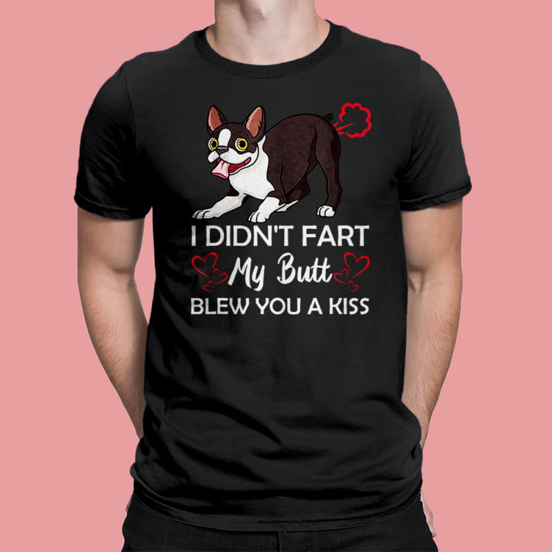 Boston Terrier Fart Blew A Kiss Men's T-Shirt