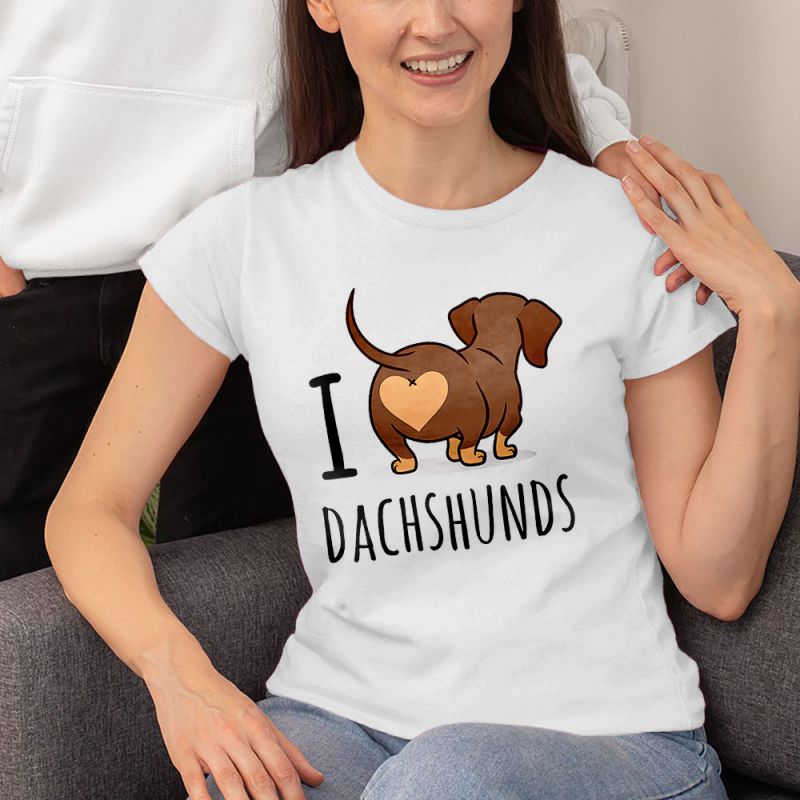 Funny I Love Dachshunds Women's T-Shirt