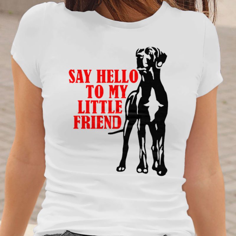 Great Dane Fun Say Hello to My Little Friend Women's T-Shirt