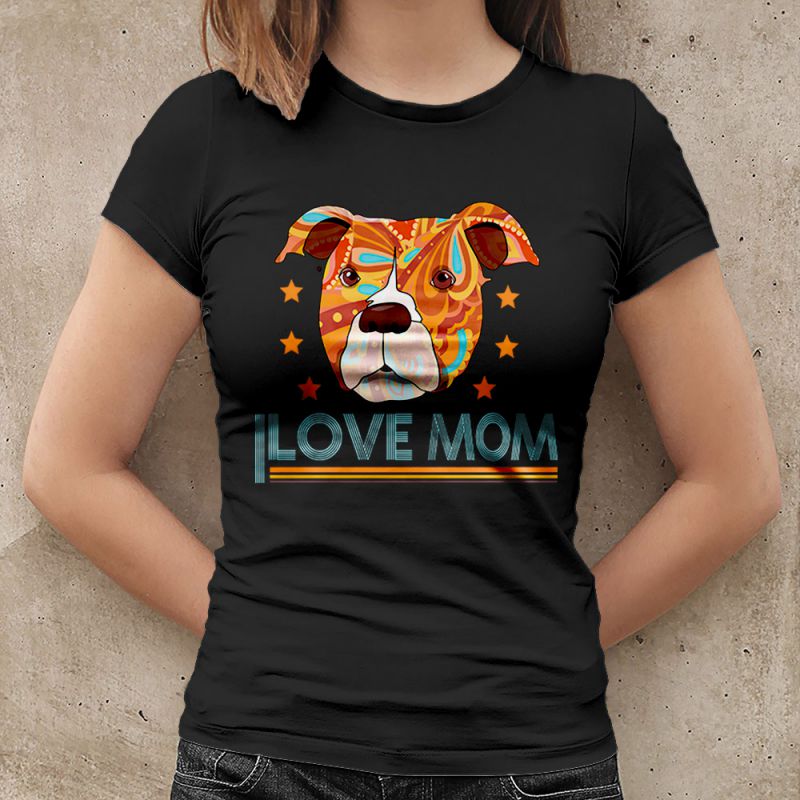 Pitbull Dog I Love Mom Women's T-Shirt